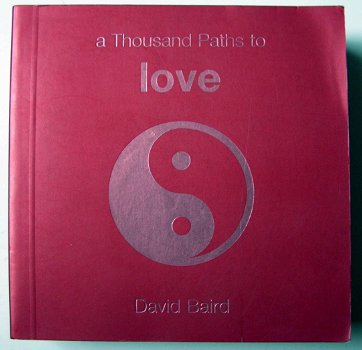 David Baird a Thousand Paths to LOVE zeer mooie staat - 1