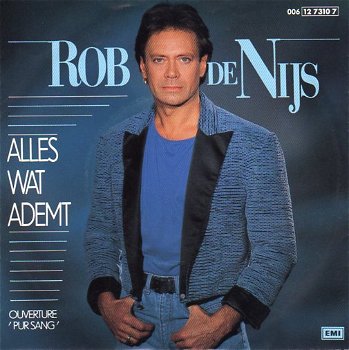 Rob de Nijs ‎– Alles Wat Ademt (1985) - 0