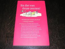 En dat van onze centen ! / honderd jaar sociale zekerheid