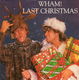 *kerst** Wham! ‎– Last Christmas (1984) - 0 - Thumbnail