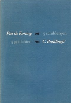 Piet de Koning en C. Buddingh – 5 schilderijen. 5 gedichten - 0