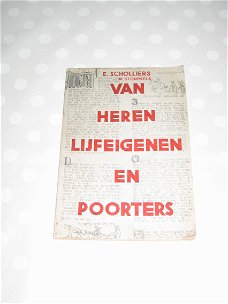 Van Heren Lijfeigenen en Poorters - E. Scholliers & M. Stommels - 1956
