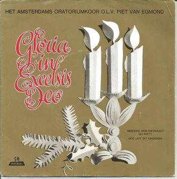 Het Amsterdams Oratoriumkoor ‎– Gloria In Excelsis Deo - 0