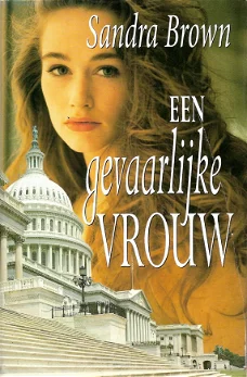 EEN GEVAARLIJKE VROUW - Sandra Brown (2)