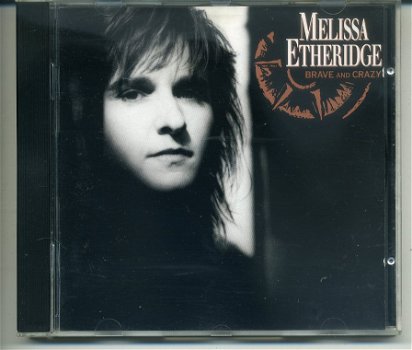 Melissa Etheridge Brave And Crazy 10 nrs cd 1989 ZGAN - 0