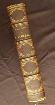 L’Algérie Ancienne et Moderne 1846 Galibert - Algerije - 1