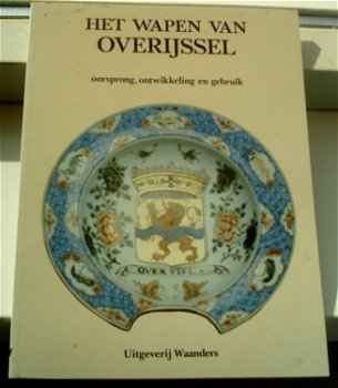 Het wapen van Overijssel(A.J. Mensema, ISBN 90663008090). - 0