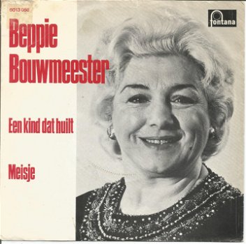 Beppie Bouwmeester ‎– Een Kind Dat Huilt (1973) - 0