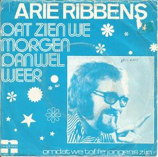 Arie Ribbens ‎– Dat Zien We Morgen Dan Wel Weer (1973)