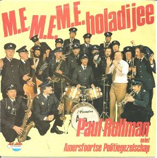 Paul Rollman en het Amersfoortse Politiegezelschap ‎– M,E. M.E. M.E. holadijee (1981)