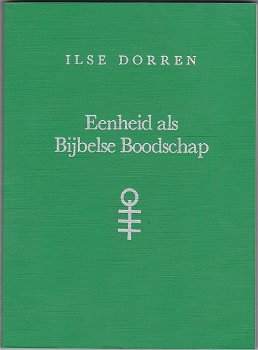 Ilse Dorren: Eenheid als Bijbelse boodschap - 0