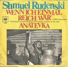 Shmuel Rudenski ‎– Wenn Ich Einmal Reich Wär / Anatevka