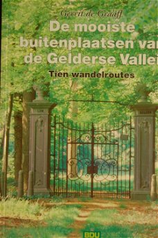 De mooiste buitenplaatsen van de Gelderse Vallei. Tien wandelingen