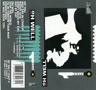 Oh Well 1st Album 10 nrs cassette 1989 als NIEUW - 1