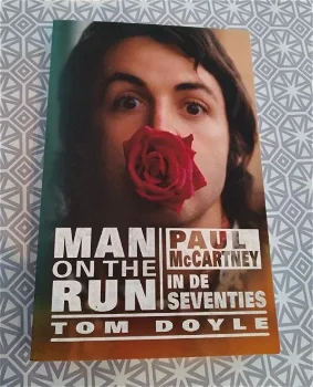 Man on the run Paul McCartney in de seventies Tom Doyle - 0