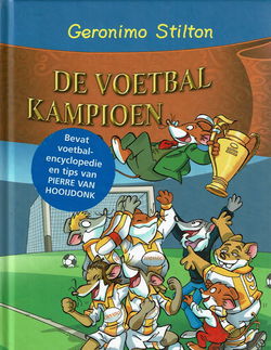 Geronimo Stilton 18 = Voetbalkampioen - incl. 2 stickervellen !