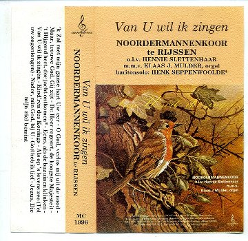 Noordermannenkoor Van U wil ik zingen 12 nr cassette 1979 ZG - 1