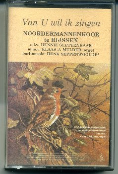 Noordermannenkoor Van U wil ik zingen 12 nr cassette 1979 ZG - 6