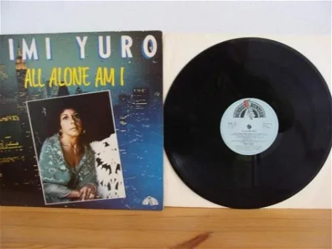 TIMI YURO - All alone am I uit 1981 Label : Dureco Benelux - 77.011 - 0