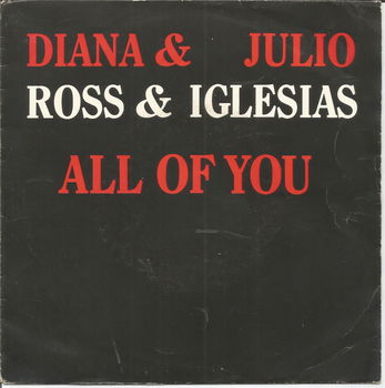 Diana Ross & Julio Iglesias ‎– All Of You (1984) - 0