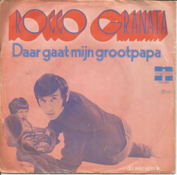 Rocco Granata ‎– Daar Gaat Mijn Grootpapa (1973) - 0