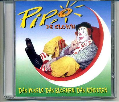 Pipo de Clown Dag vogels, dag bloemen, dag kinderen 3 nrs cd - 0