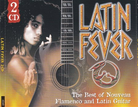Latin Fever; The Best Of Nouveau Flamenco And Latin Guitar (2 CD) - 0