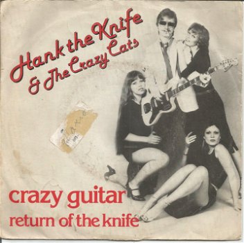 Hank The Knife & The Crazy Cats ‎– Crazy Guitar (1980) - 0