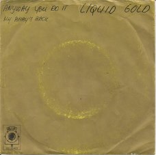 Liquid Gold ‎– Anyway You Do It (1978)