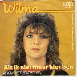 Wilma – Als Ik Niet Meer Hier Ben (1984)