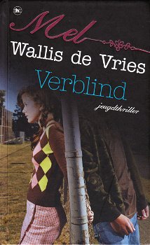 VERBLIND - Mel Wallis de Vries - GESIGNEERD - 0