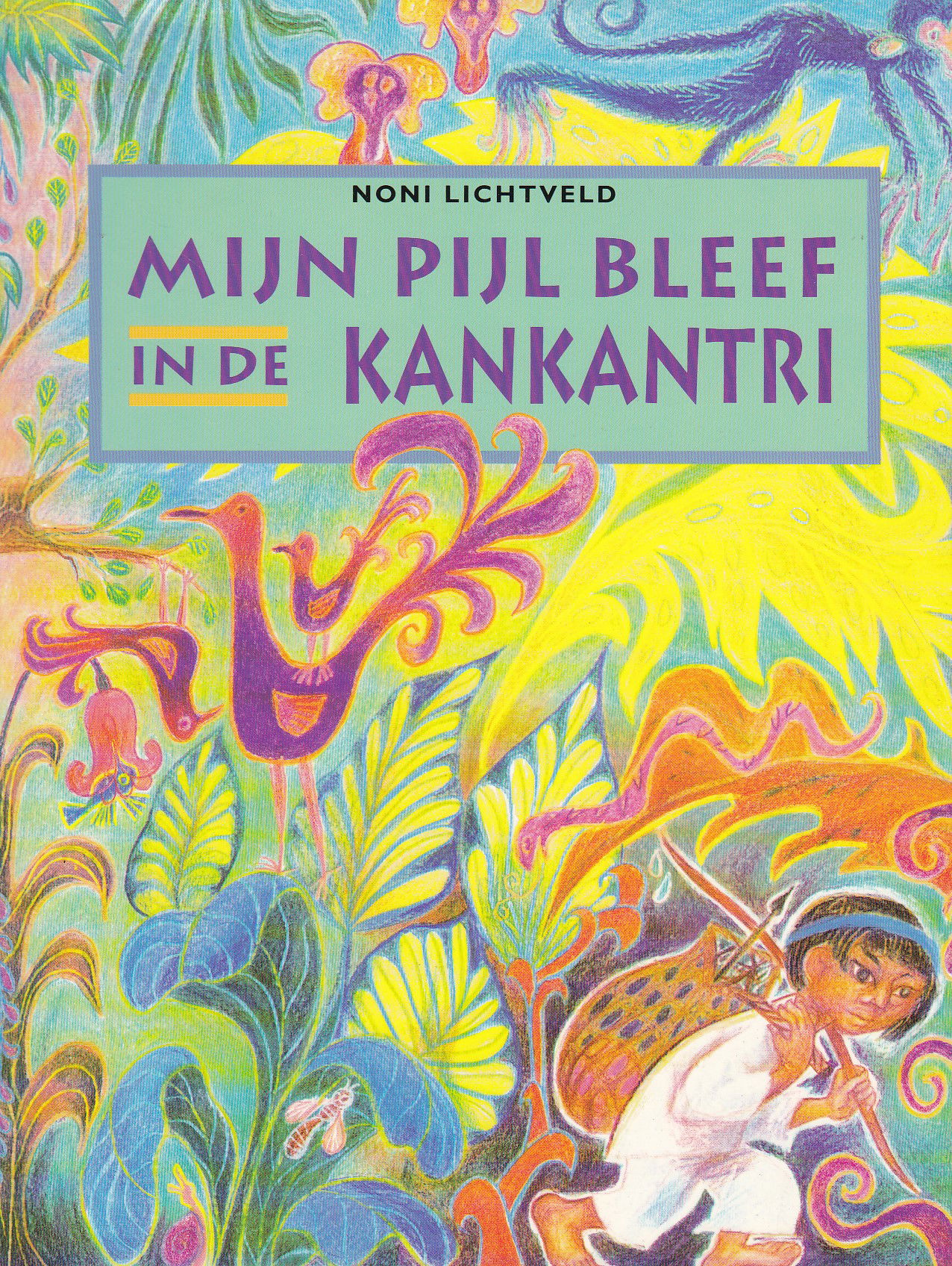 Mijn pijl bleef in de Kankantri - nr. 1