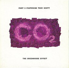 Part 2  Featuring Tony Scott ‎– The Greenhouse Effect  (3 Track CDSingle)