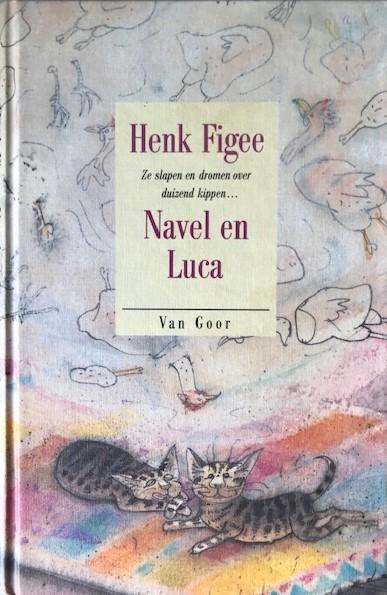 Henk Figee - Navel En Luca (Hardcover/Gebonden) Kinderjury Nieuw - nr. 1