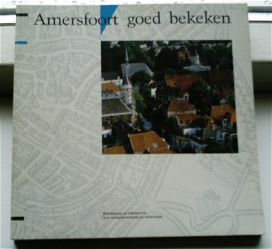 Amersfoort goed bekeken(Cramer, Krauwer, ISBN 9074176011). - 0