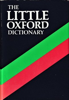 THE LITTLE OXFORD DICTIONARY 6th edition - 0