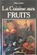 La cuisine au fruits, Marc Ginies - 0 - Thumbnail