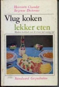 Vlug koken lekker eten, Henriette Chnadet, Suzanne Desternes - 0