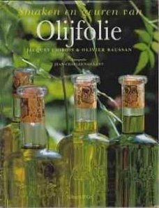 Smaken en geuren van olijfolie, Jacques Chibois en Olivier B