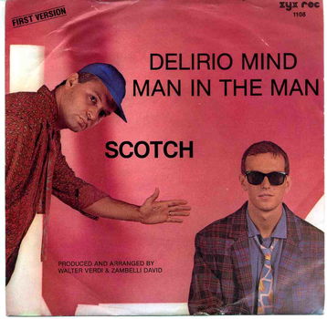 Scotch ‎Delirio Mind / Man In The Man vinyl single 1984 ZGAN - 0