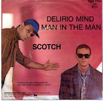 Scotch ‎Delirio Mind / Man In The Man vinyl single 1984 ZGAN - 1