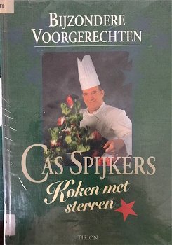 Bijzondere voorgerechten, Cas Spijkers, koken met sterren - 0