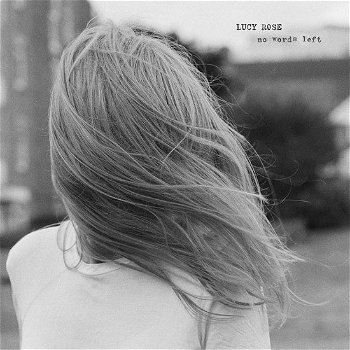 Lucy Rose - No Words Left (Nieuw/Gesealed) - 0