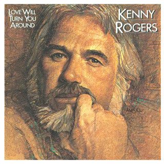 Kenny Rogers ‎– Love Will Turn You Around (LP) - 0