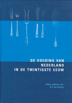 De voeding van Nederland in de twintigste eeuw - 0