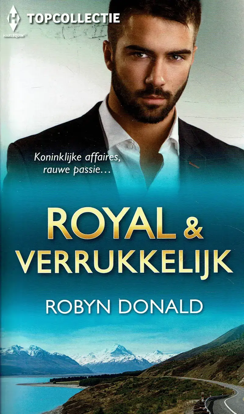 Robyn Donald = Royal & verrukkelijk - 3 in 1- TOPCOLLECTIE 62 - nr. 1