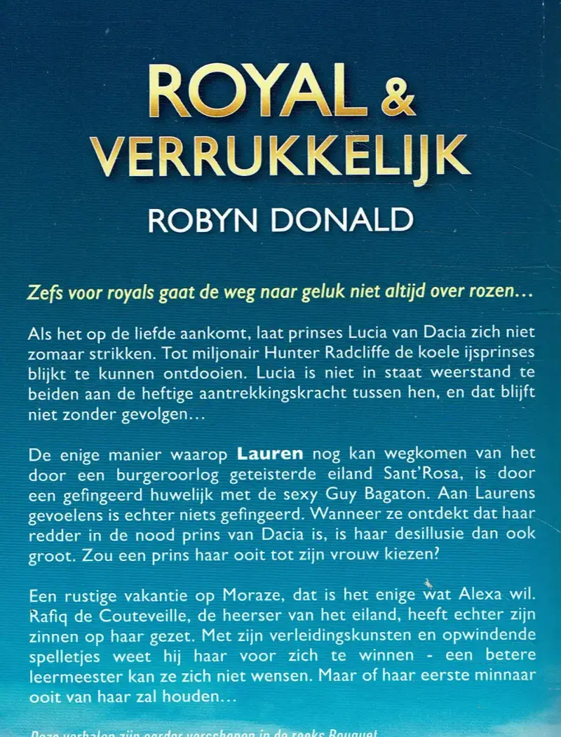 Robyn Donald = Royal & verrukkelijk - 3 in 1- TOPCOLLECTIE 62 - Afbeelding 2