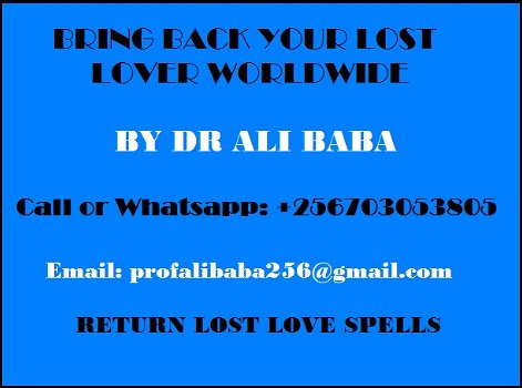 Quick Lost Love Spells To Return Lost Lovers in Netherlands +256703053805 - 1