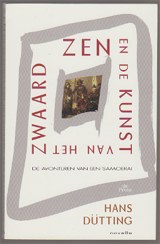 Hans Dütting: ZEN en de kunst van het zwaard