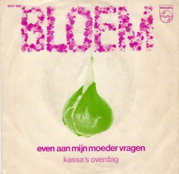 Bloem ‎– Even Aan Mijn Moeder Vragen (1980) - 0